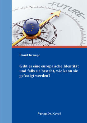 Krampe |  Gibt es eine europäische Identität und falls sie besteht, wie kann sie gefestigt werden? | Buch |  Sack Fachmedien