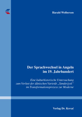 Wolbersen |  Der Sprachwechsel in Angeln im 19. Jahrhundert | Buch |  Sack Fachmedien