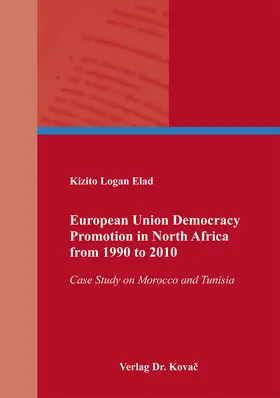 Elad |  European Union Democracy Promotion in North Africa from 1990 to 2010 | Buch |  Sack Fachmedien