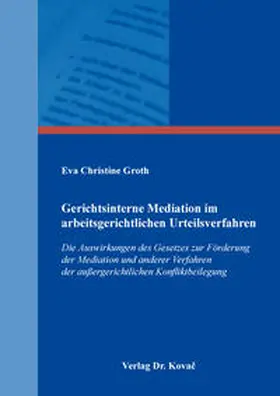 Groth |  Gerichtsinterne Mediation im arbeitsgerichtlichen Urteilsverfahren | Buch |  Sack Fachmedien