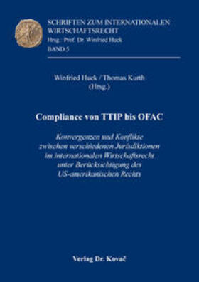 Huck / Kurth |  Compliance von TTIP bis OFAC | Buch |  Sack Fachmedien