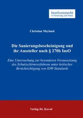 Meyland |  Die Sanierungsbescheinigung und ihr Aussteller nach § 270b InsO | Buch |  Sack Fachmedien