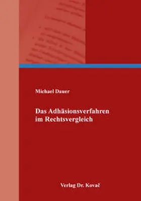 Dauer |  Das Adhäsionsverfahren im Rechtsvergleich | Buch |  Sack Fachmedien