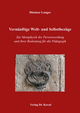 Langer |  Vernünftige Welt- und Selbstbezüge | Buch |  Sack Fachmedien