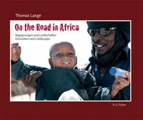 Lange |  Unterwegs in Afrika / On the Road in Afrika | Buch |  Sack Fachmedien