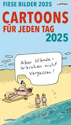 Diverse |  Fiese Bilder Cartoons für jeden Tag 2025: Tagesabreißkalender | Sonstiges |  Sack Fachmedien