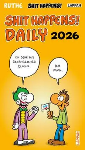 Ruthe |  Shit happens Daily! - Tagesabreißkalender 2026 | Sonstiges |  Sack Fachmedien