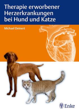 Deinert |  Therapie erworbener Herzerkrankungen bei Hund und Katze | eBook | Sack Fachmedien