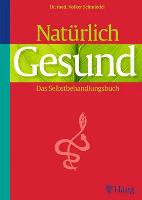 Schmiedel |  Natürlich gesund! | eBook | Sack Fachmedien