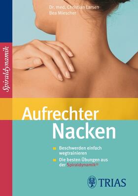 Larsen / Miescher |  Aufrechter Nacken | eBook | Sack Fachmedien