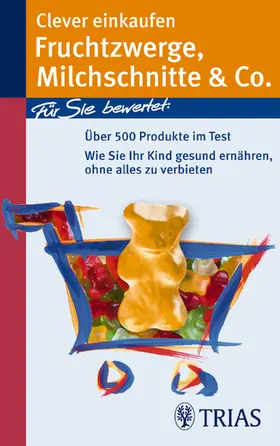 Hofele |  Clever einkaufen Fruchtzwerge, Milchschnitte & Co. | eBook | Sack Fachmedien