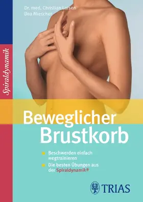 Larsen / Miescher |  Beweglicher Brustkorb | Buch |  Sack Fachmedien