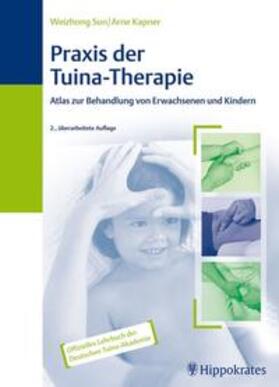 Kapner / Sun |  Praxis der Tuina-Therapie | Buch |  Sack Fachmedien