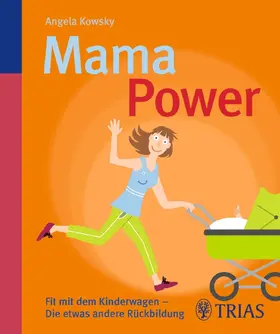 Kowsky |  Mama-Power | eBook | Sack Fachmedien