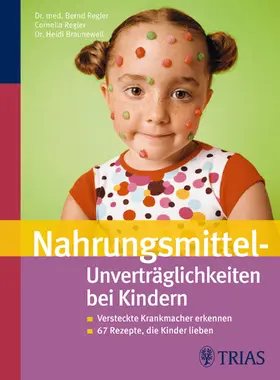 Regler / Braunewell |  Nahrungsmittel-Unverträglichkeiten bei Kindern | eBook | Sack Fachmedien