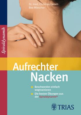 Larsen / Miescher |  Aufrechter Nacken | eBook | Sack Fachmedien