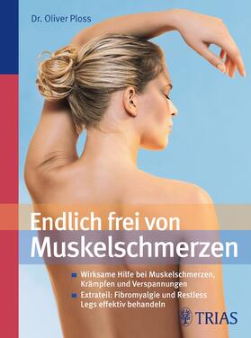 Ploss |  Endlich frei von Muskelschmerzen | eBook | Sack Fachmedien