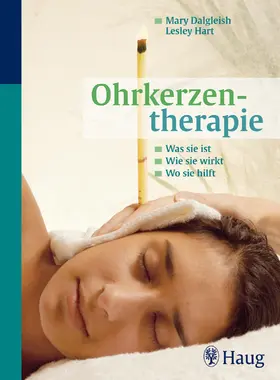 Dalgleish / Hart |  Ohrkerzentherapie | eBook | Sack Fachmedien