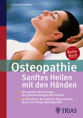 Newiger |  Osteopathie: Sanftes Heilen mit den Händen | eBook | Sack Fachmedien