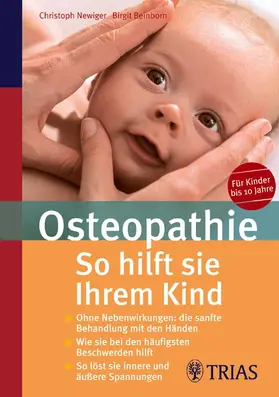 Newiger / Beinborn |  Osteopathie: So hilft Sie Ihrem Kind | eBook | Sack Fachmedien