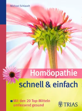 Schlaadt |  Homöopathie schnell & einfach | eBook | Sack Fachmedien