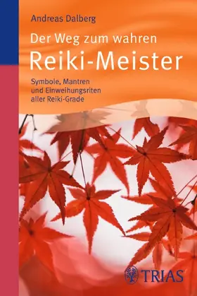 Dalberg |  Der Weg zum wahren Reiki-Meister | Buch |  Sack Fachmedien