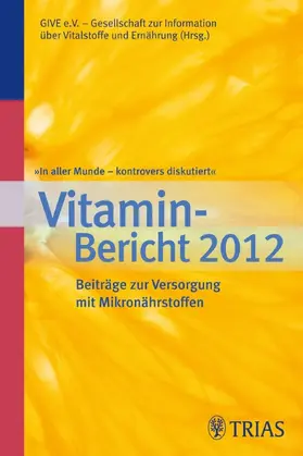  In aller Munde - kontrovers diskutiert, Vitamin-Bericht 2012 | Buch |  Sack Fachmedien