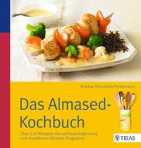 Stensitzky-Thielemans |  Das Almased-Kochbuch | Buch |  Sack Fachmedien