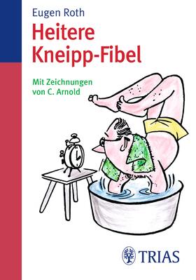 Roth |  Heitere Kneipp-Fibel | Buch |  Sack Fachmedien