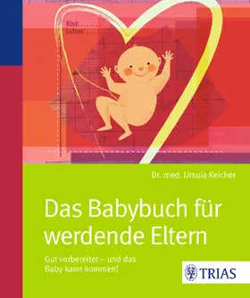 Keicher |  Das Babybuch für werdende Eltern | eBook | Sack Fachmedien