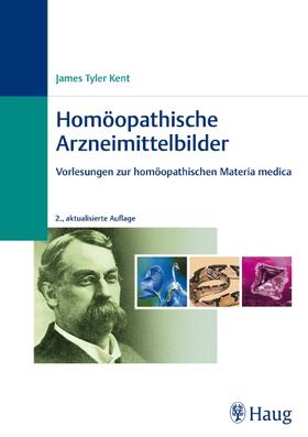 Kent |  Homöopathische Arzneimittelbilder | Buch |  Sack Fachmedien