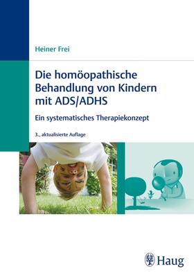 Frei |  Die homöopathische Behandlung von Kindern mit ADS / ADHS | eBook | Sack Fachmedien