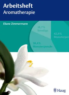 Zimmermann |  Arbeitsheft Aromatherapie | Buch |  Sack Fachmedien