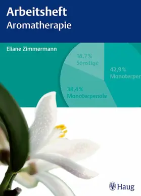 Zimmermann |  Arbeitsheft Aromatherapie | eBook | Sack Fachmedien