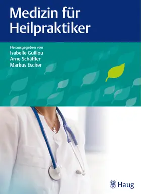 Guillou / Schäffler / Escher |  Medizin für Heilpraktiker | eBook | Sack Fachmedien