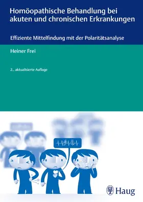 Frei |  Homöopathische Behandlung bei akuten und chronischen Erkrankungen | eBook | Sack Fachmedien