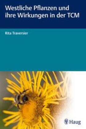 Traversier |  Traversier, R: Westliche Pflanzen und ihre Wirkungen | Buch |  Sack Fachmedien