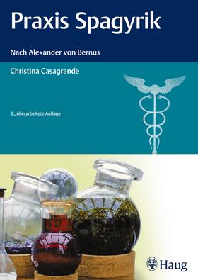 Casagrande |  Praxis Spagyrik | Buch |  Sack Fachmedien
