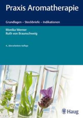 Werner / von Braunschweig |  Praxis Aromatherapie | eBook | Sack Fachmedien