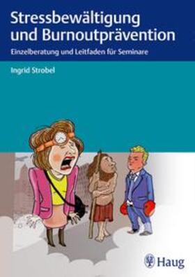 Strobel |  Stressbewältigung und Burnoutprävention | Buch |  Sack Fachmedien