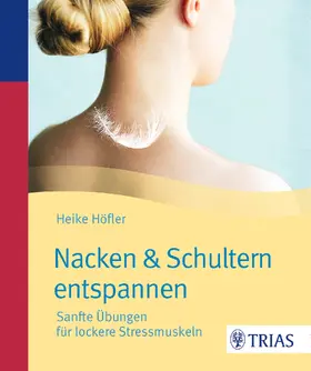 Höfler |  Nacken & Schultern entspannen | Buch |  Sack Fachmedien