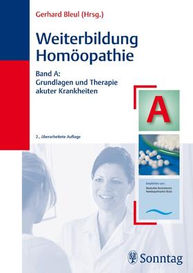 Bleul |  Weiterbildung Homöopathie. Band A | Buch |  Sack Fachmedien