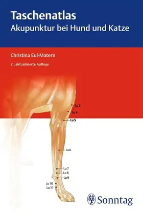 Eul-Matern |  Taschenatlas Akupunktur bei Hund und Katze | eBook | Sack Fachmedien