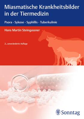 Steingassner |  Miasmatische Krankheitsbilder in der Tiermedizin | eBook | Sack Fachmedien