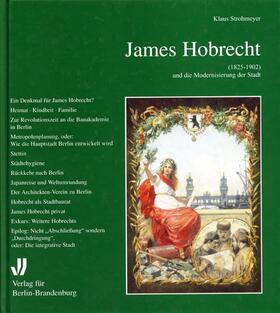 Strohmeyer |  James Hobrecht (1825-1902) und die Modernisierung der Stadt | Buch |  Sack Fachmedien