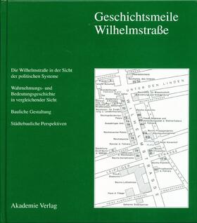 Engel / Ribbe |  Geschichtsmeile Wilhelmstrasse | Buch |  Sack Fachmedien