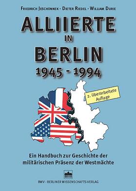 Jeschonnek / Riedel / Durie |  Alliierte in Berlin 1945-1994 | Buch |  Sack Fachmedien