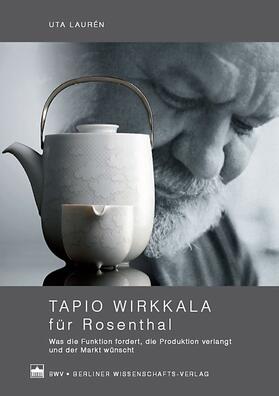 Laurén |  Tapio Wirkkala für Rosenthal | Buch |  Sack Fachmedien