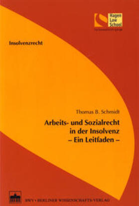 Schmidt |  Arbeits- und Sozialrecht in der Insolvenz | Buch |  Sack Fachmedien