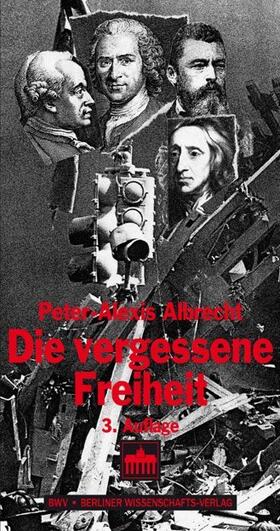 Albrecht |  Die vergessene Freiheit | Buch |  Sack Fachmedien